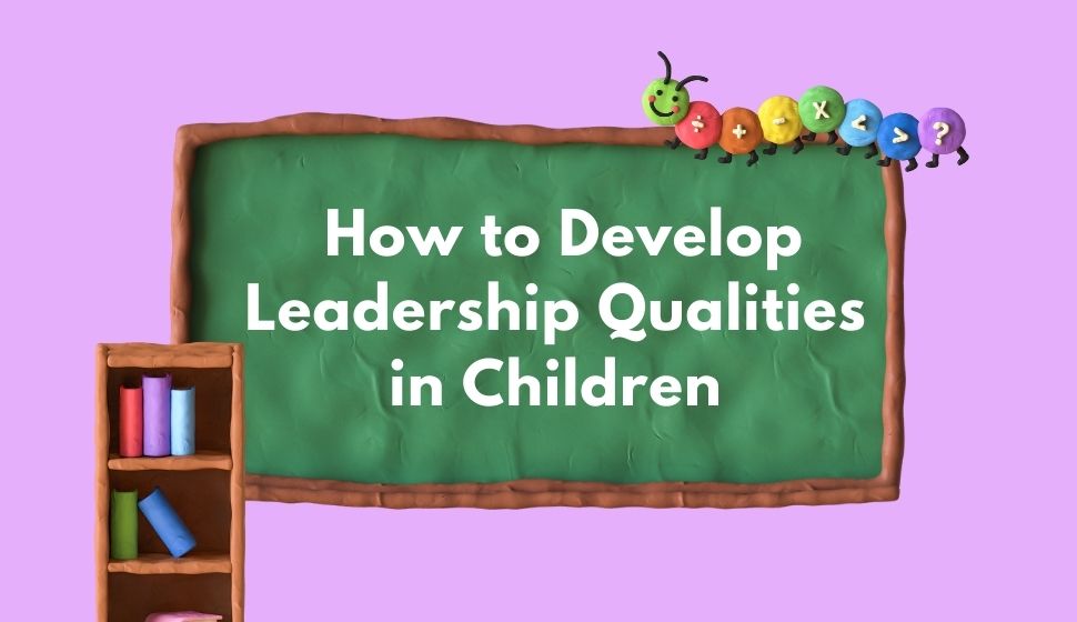 how-to-develop-leadership-qualities-in-children-city-rose-academy